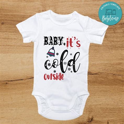 Baby Its Cold Outside Baby Onesies Christmas Baby Shower T Bobotemp