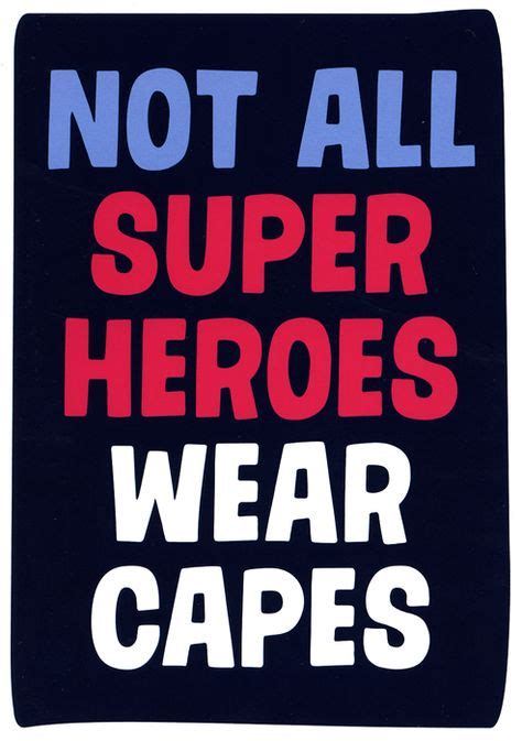 Not All Super Heroes Wear Capes Funny Cards Funny Fathers Day Funny