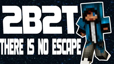 HOW TO NOT ESCAPE SPAWN IN 2B2T!! - YouTube