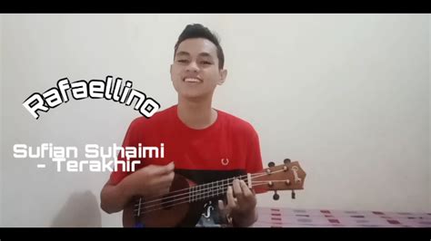 Not my song, just doing music cover. COVER Sufian Suhaimi - Terakhir By.Rafaellino - YouTube