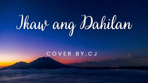 Jerry Angga Ikaw Ang Dahilan Cover By Cj Youtube