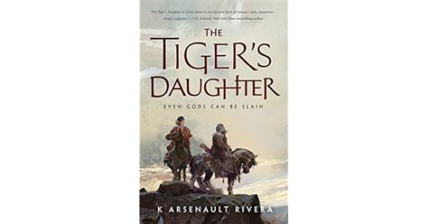 The Tiger’s Daughter by K. Arsenault Rivera