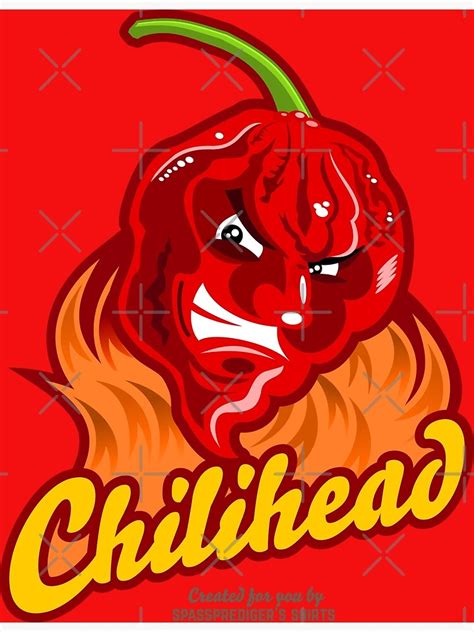Chili Fan Chilihead T Shirt Design Poster By Spassprediger Redbubble