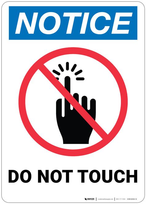 Notice Do Not Touch Wall Sign Creative Safety Supply
