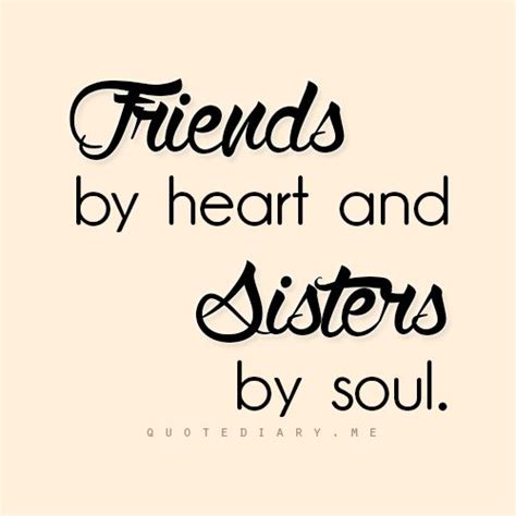 quote diary true friends quotes friends like sisters quotes sisters quotes