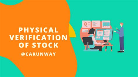 Physical Verification Of Stock Carunway