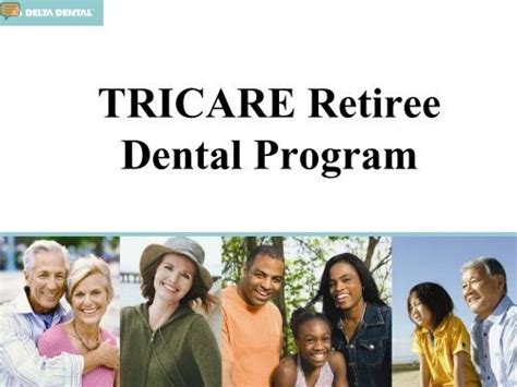 Find the one that's right for you. Delta Dental TRICARE Retiree Dental Program - Virtual Ombudsman