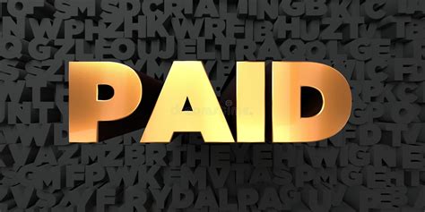 Paid Gold Text On Black Background 3d Rendered Royalty Free Stock