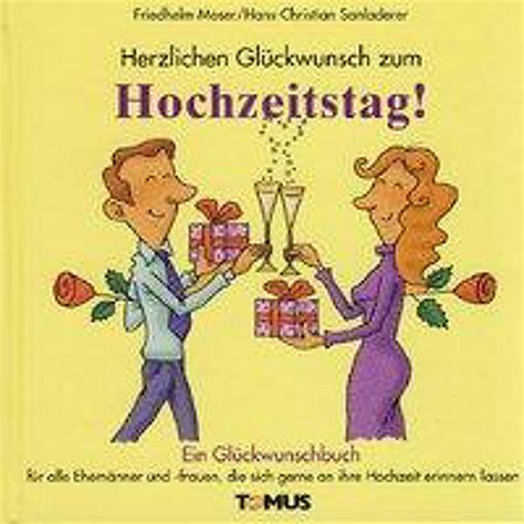 Herzlichen glückwunsch zum … hochzeitstag! Herzlichen Glückwunsch zum Hochzeitstag! Buch - Weltbild.de