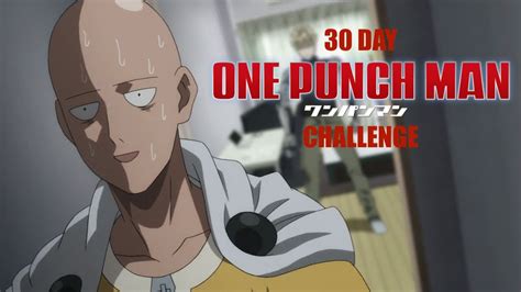 30 Day One Punch Man Challenge Day 1 Youtube