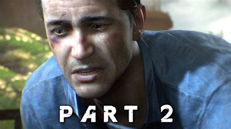 Uncharted 4 A Thiefs End Gameplay Part 2 Youtube