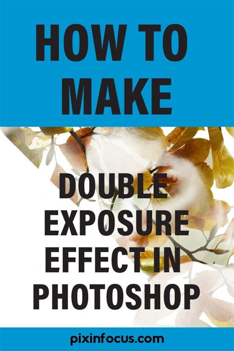How To Make A Double Exposure Effect In Photoshop Photoshop Tutorial