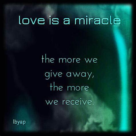 Miracles Are Made Of Love Miracles Inspirational Quotes Love