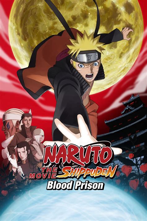 Naruto shippuden the movie 4: Naruto Shippuden the Movie: Blood Prison (2011) - Posters ...