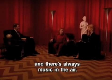 We did not find results for: "There's Always Music In The Air…" in 2020 | Twin peaks quotes, Twin peaks, Movies quotes scene