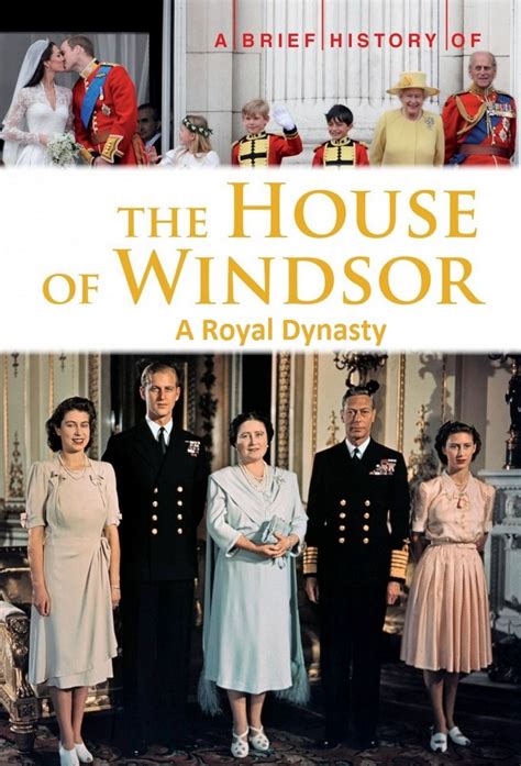 The House Of Windsor A Royal Dynasty
