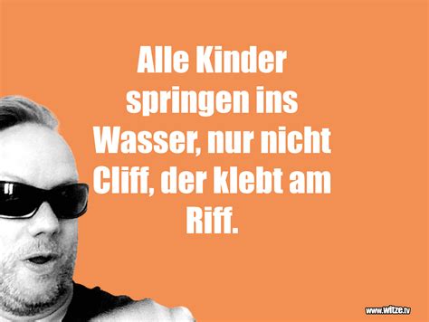 Alle Kinder springen ins Wasser, nur nicht Cliff,... • Lustige Witze