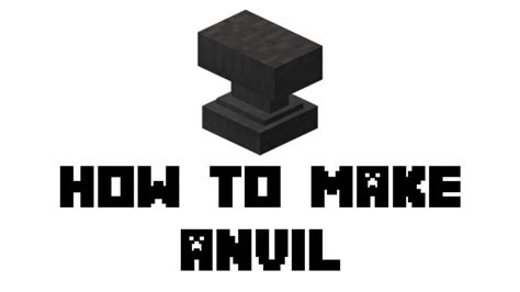 How To Make An Anvil In Minecraft Everything You Need To Know