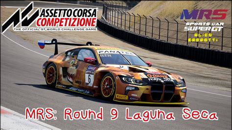 Mrs Round Laguna Seca Assetto Corsa Competizione Youtube