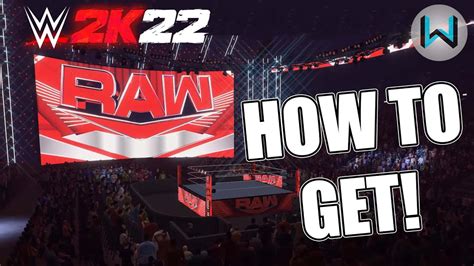 How To Get NEW RAW 2022 Arena Step By Step WWE 2K22 Mods YouTube