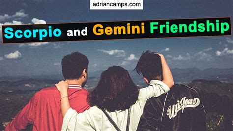 Scorpio And Gemini Friendship Will It A Successor Not