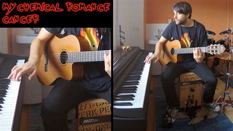 My Chemical Romance Cancer Piano Guitar Cajon Cover Youtube