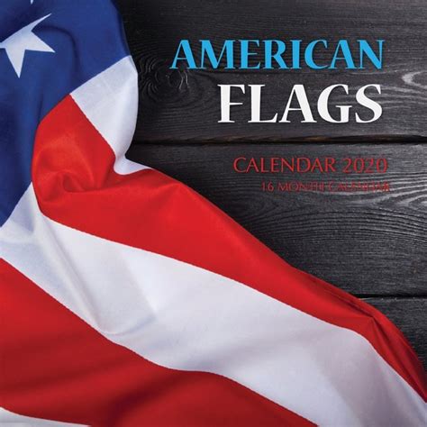 American Flags Calendar 2020 16 Month Calendar Paperback Walmart