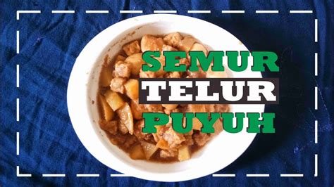 1 bh daun bawang, potong sepanjang 1 cm. MPASI SEMUR TELUR PUYUH - YouTube