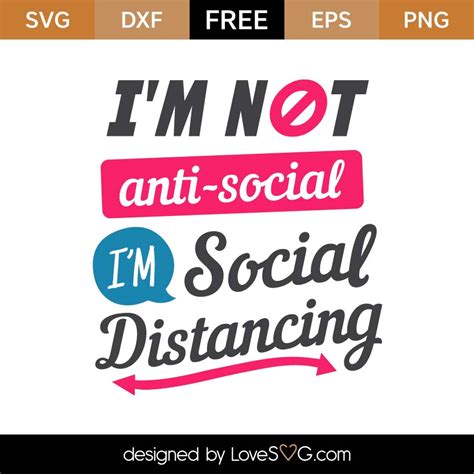 Download Free Anti Social Social Distancing SVG Cut File | Lovesvg.com