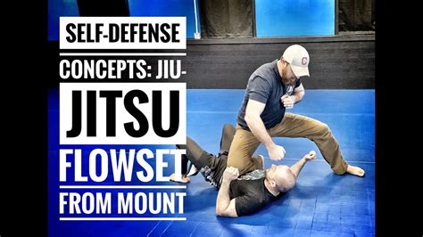 Self Defense Concepts Jiu Jitsu Flow Set From Mount Youtube