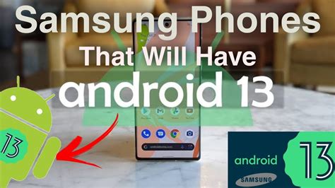 Samsung Phones To Get Android 13 Update List Of Samsung Phones That