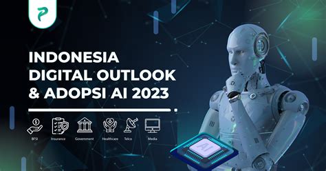 Blog Prosa Ai Indonesia Digital Outlook Adopsi AI