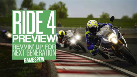 Ride 4 Preview Revving Up For Next Gen Youtube