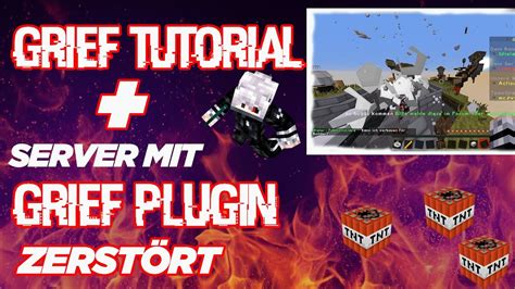 See a video of this before you join, and its free. GRIEF TUTORIAL🔥!!!GRIEF PLUGIN ZERSTÖRT MINECRAFT SERVER ...
