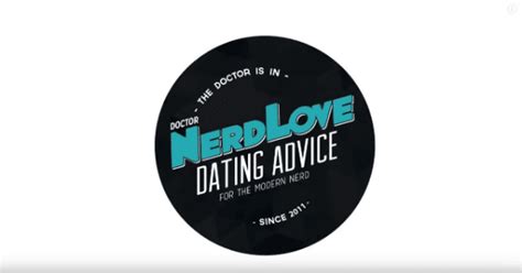 Paging Dr Nerdlove Episode 113 The Dr Nerdloveline Special The
