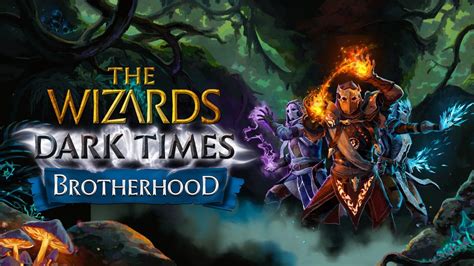 The Wizards Dark Times Brotherhood Announcement Trailer Esrb