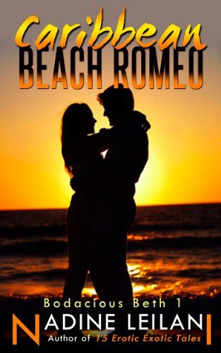 Caribbean Beach Romeo Bodacious Beths Hot Romantic Adventures Around