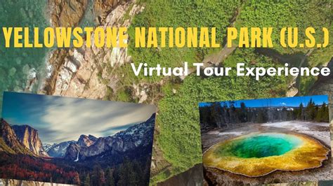 Must Experience Virtual Walk Of Yellowstone National Park Virtual