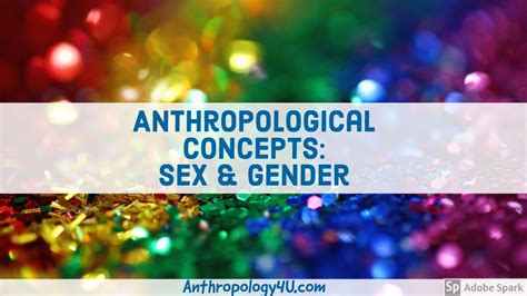 Anthropological Concepts Sex And Gender Youtube