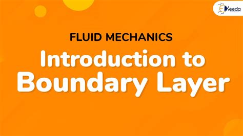 Introduction To Boundary Layer Boundary Layer Flow Fluid Mechanics