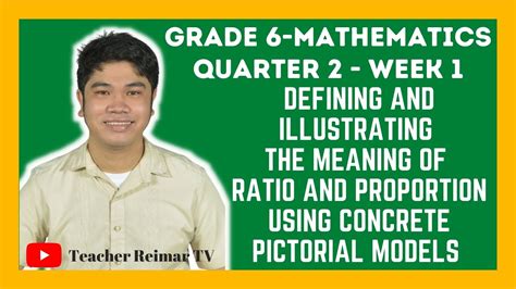 Defining And Illustrating Ratio And Proportion Using Concrete Pictorial