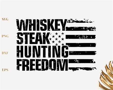 4th of July Svg Men Whiskey Steak Hunting Freedom SVG | Etsy