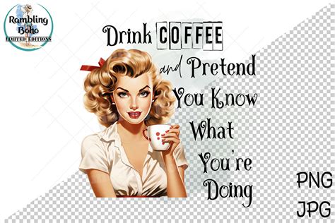 Funny Coffee Retro Pin Up Girl Sarcasm Graphic By Ramblingboho Creative Fabrica