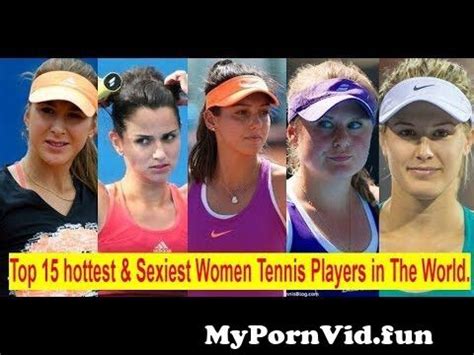 Top Hottest Sexiest Women Tennis Players In World Wta Hottest