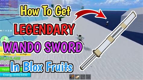 How To Get Legendary Wando Sword In Blox Fruits Blox Fruits Wando Sword Location