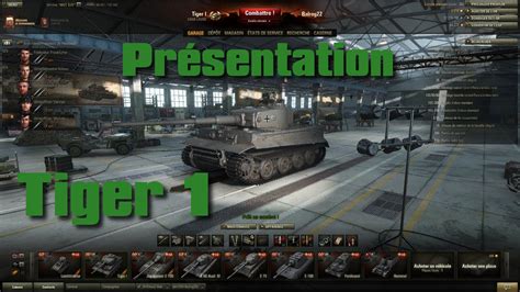 World Of Tanks Tiger 1 Présentation Et Gameplays Commentés Youtube