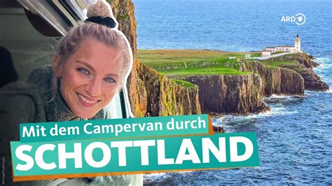 Campervan Roadtrip Durch Schottland Ard Reisen Youtube