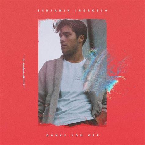 Benjamin ingrosso will represent sweden at the 2018 eurovision song contest in lisbon with the song dance you off video credits director: Dance You Off - Benjamin Ingrosso - Dalszöveg ...