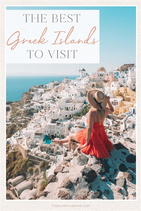 A Quick Guide To The Best Greek Islands To Visit The Blonde Abroad