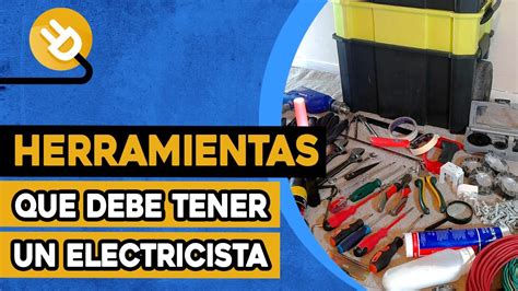 ¿cuáles son las herramientas esenciales de un electricista lo descubrirás aquí youtube